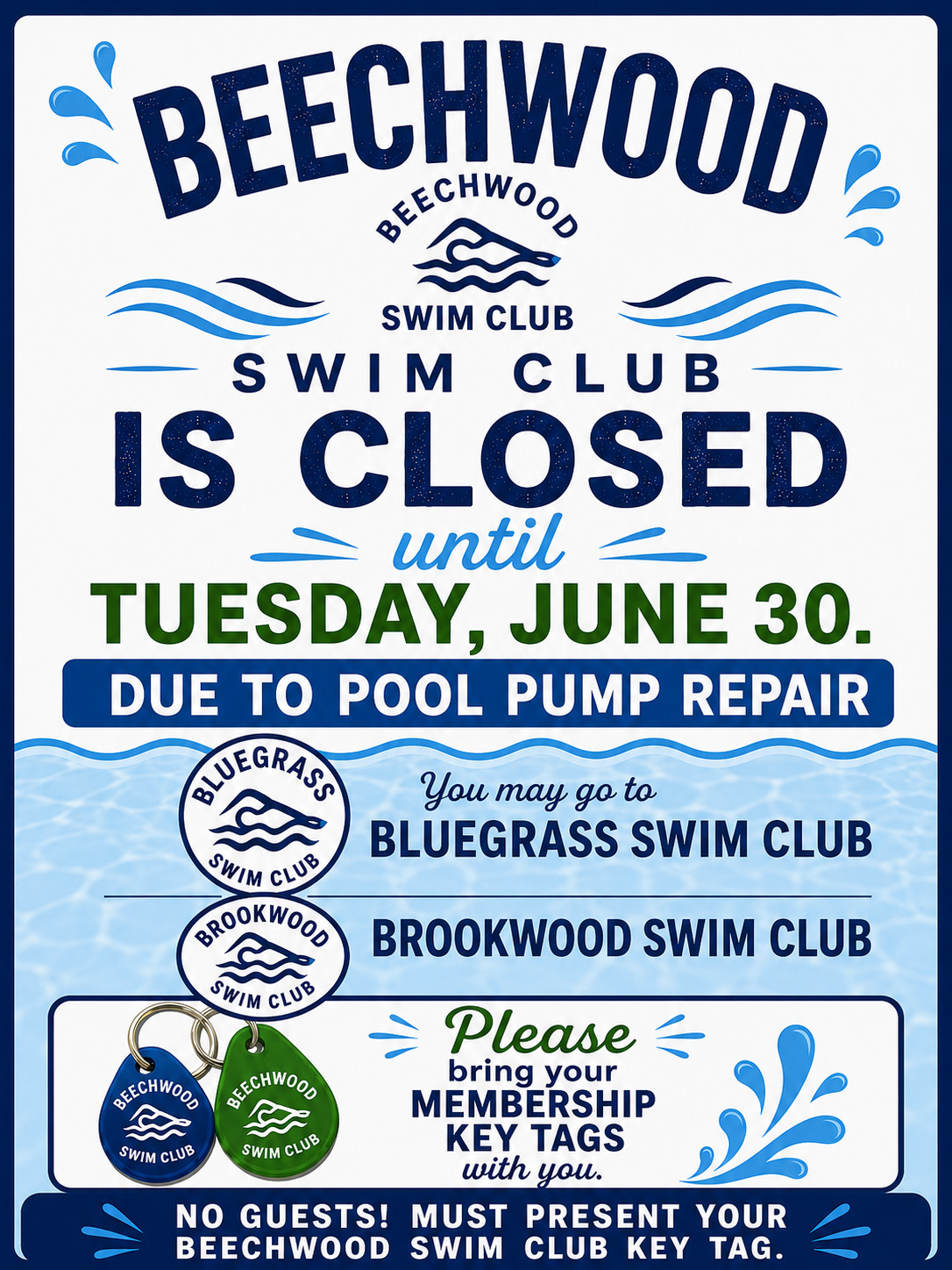 Beechwood Swim Club is closed until Tuesday, June 30 due to pool pump repair.